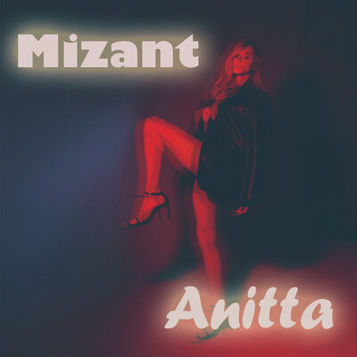 Песня Mizant - Anitta