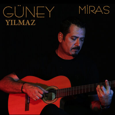 Песня Güney Yılmaz - Miras