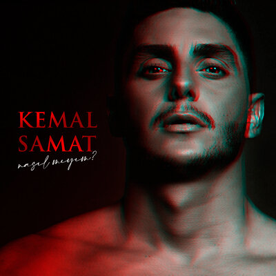 Песня Kemal Samat - Nasıl Mıyım?