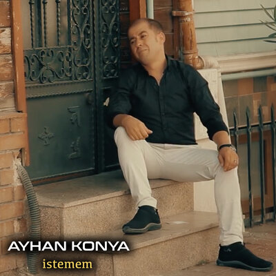 Песня Ayhan Konya - İstemem